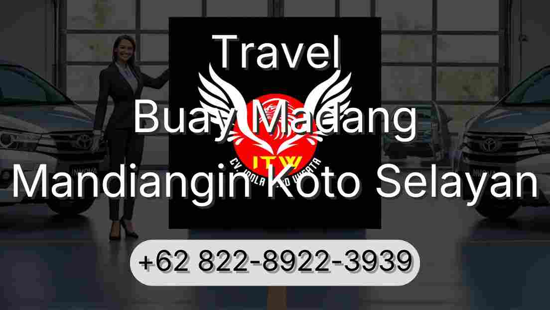 Travel Buay Madang Mandiangin Koto Selayan