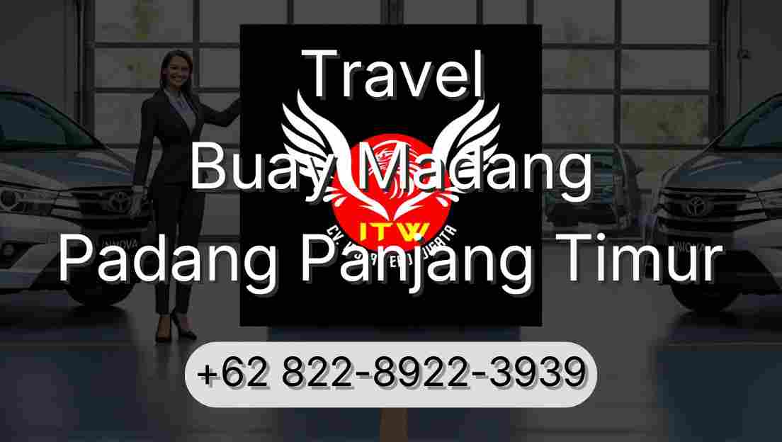 Travel Buay Madang Padang Panjang Timur