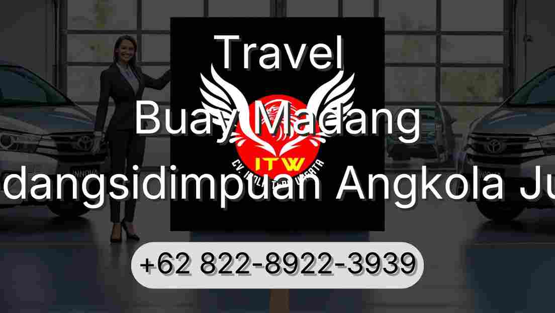 Travel Buay Madang Padangsidimpuan Angkola Julu