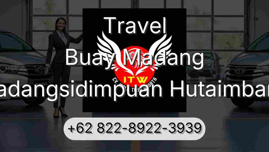 Travel Buay Madang Padangsidimpuan Hutaimbaru