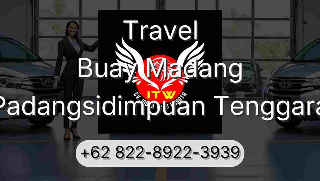Travel Buay Madang Padangsidimpuan Tenggara