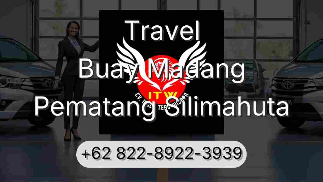 Travel Buay Madang Pematang Silimahuta