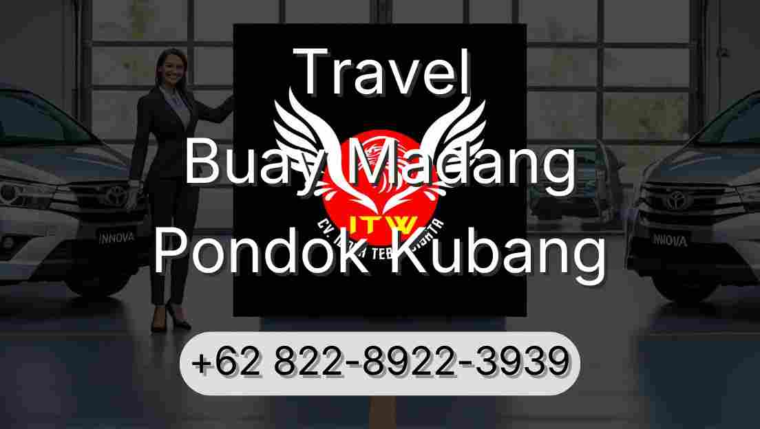 Travel Buay Madang Pondok Kubang
