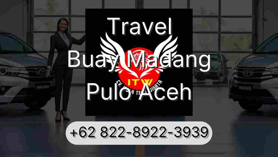 Travel Buay Madang Pulo Aceh
