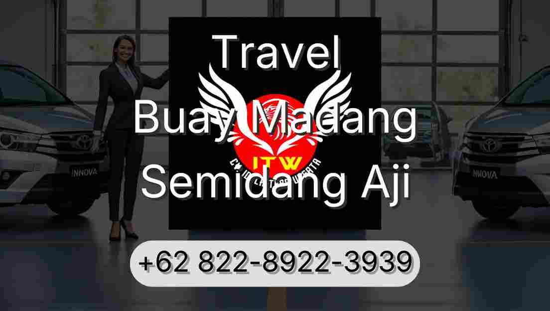 Travel Buay Madang Semidang Aji