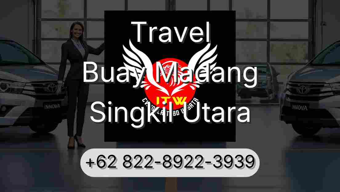 Travel Buay Madang Singkil Utara