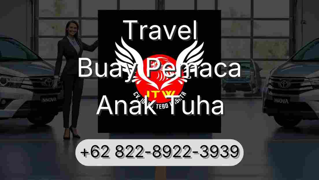 Travel Buay Pemaca Anak Tuha