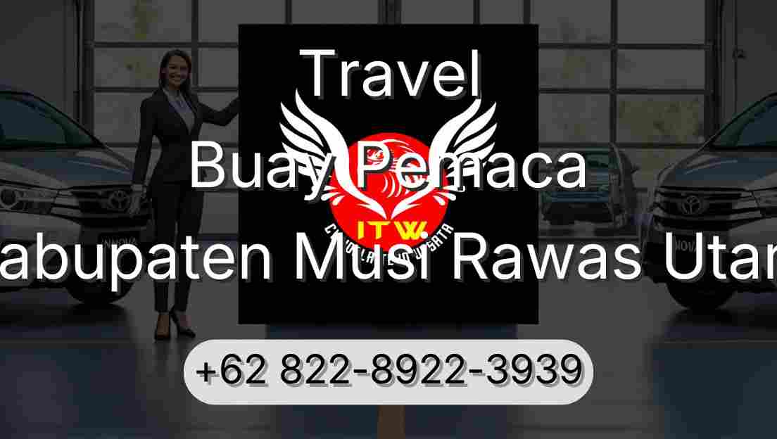 Travel Buay Pemaca Kabupaten Musi Rawas Utara