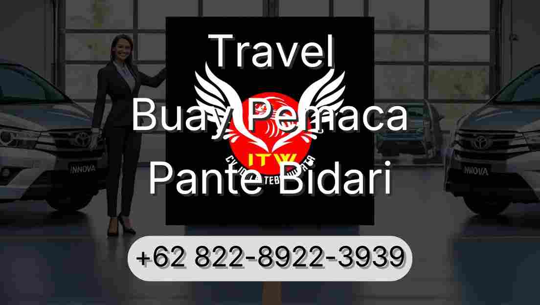 Travel Buay Pemaca Pante Bidari