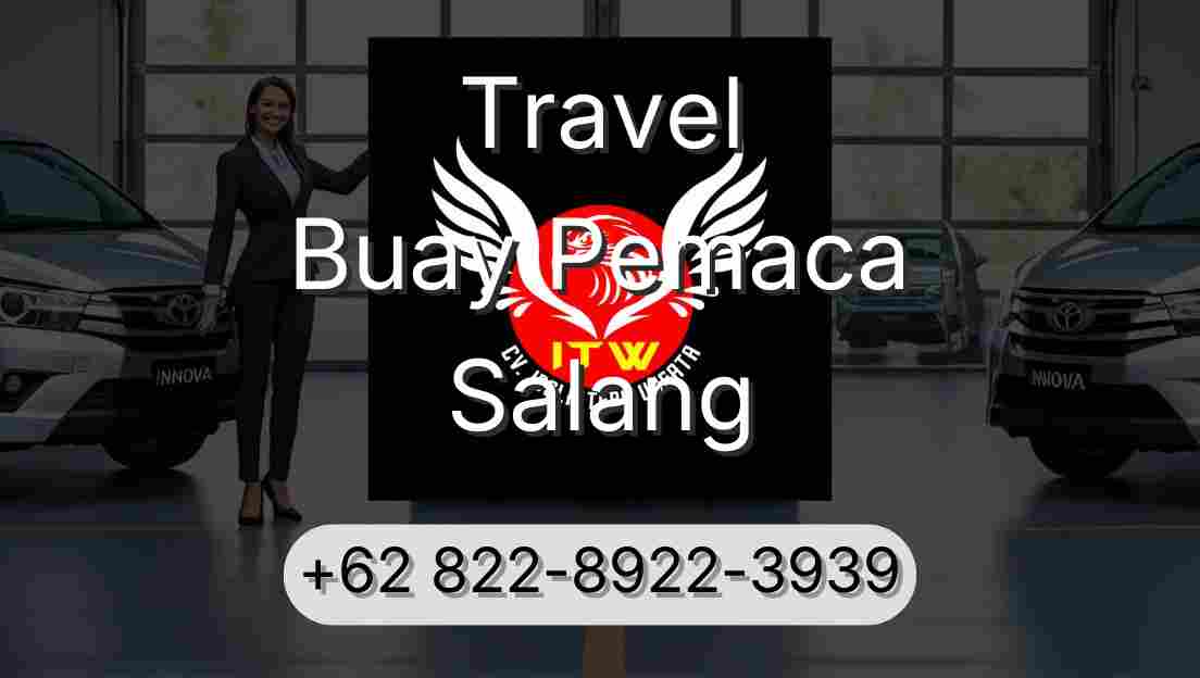 Travel Buay Pemaca Salang