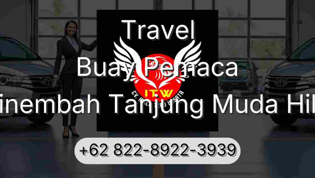 Travel Buay Pemaca Sinembah Tanjung Muda Hilir