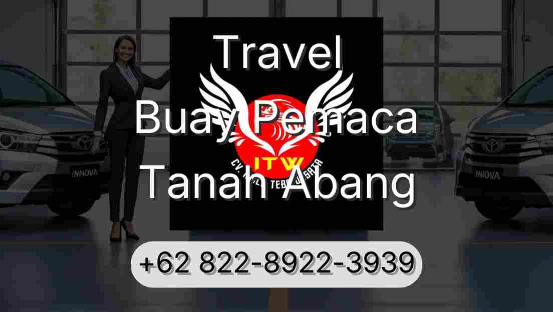 Travel Buay Pemaca Tanah Abang