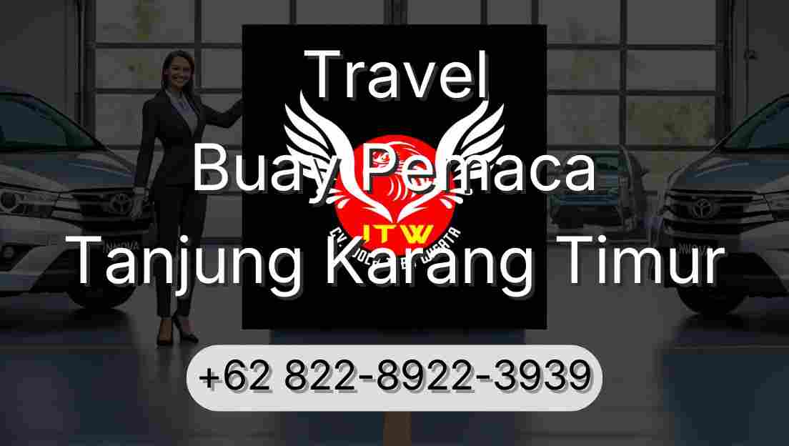 Travel Buay Pemaca Tanjung Karang Timur