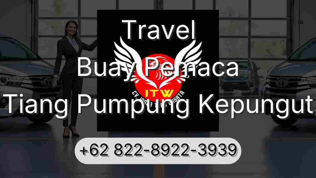 Travel Buay Pemaca Tiang Pumpung Kepungut