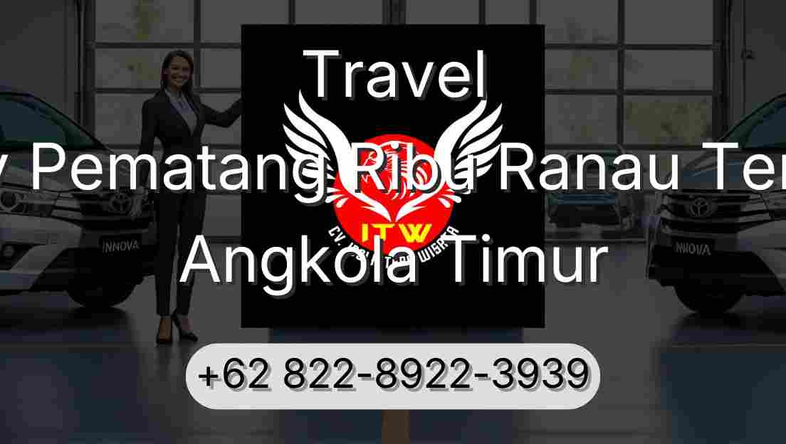 Travel Buay Pematang Ribu Ranau Tengah Angkola Timur