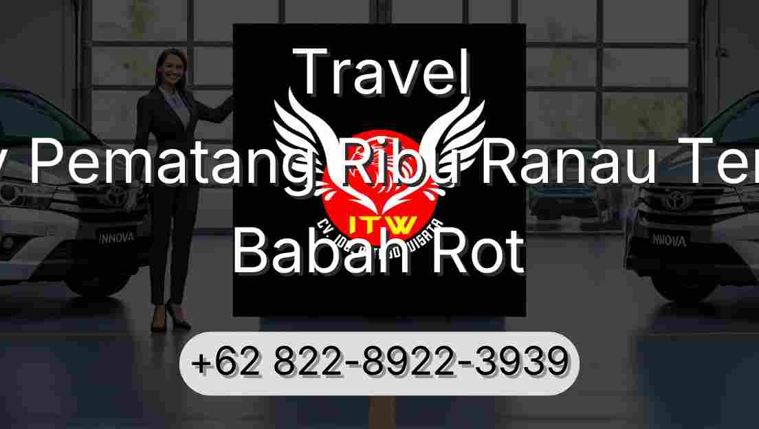Travel Buay Pematang Ribu Ranau Tengah Babah Rot