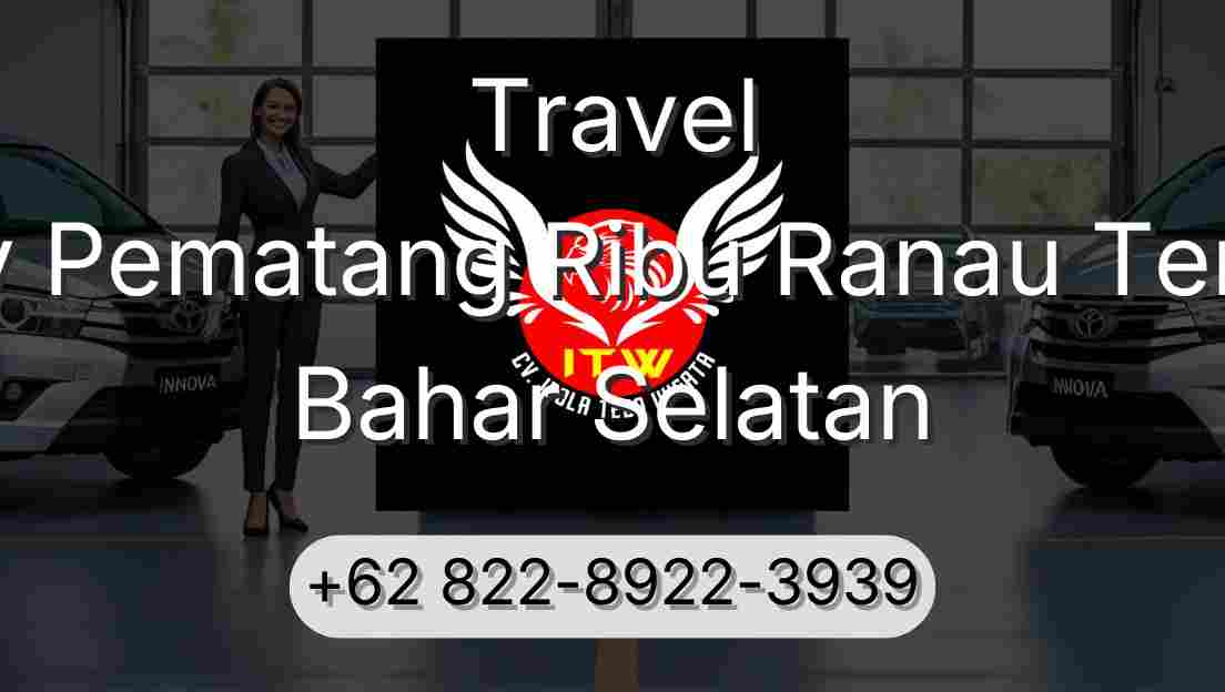 Travel Buay Pematang Ribu Ranau Tengah Bahar Selatan