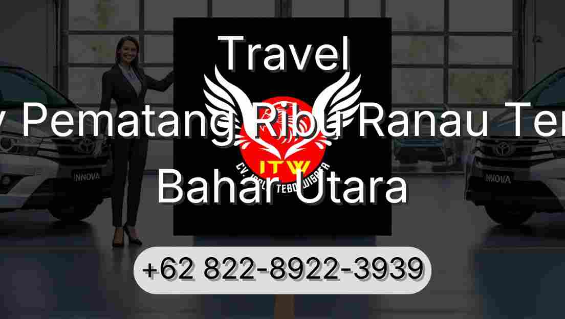 Travel Buay Pematang Ribu Ranau Tengah Bahar Utara