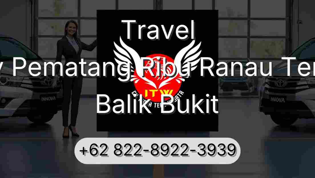Travel Buay Pematang Ribu Ranau Tengah Balik Bukit