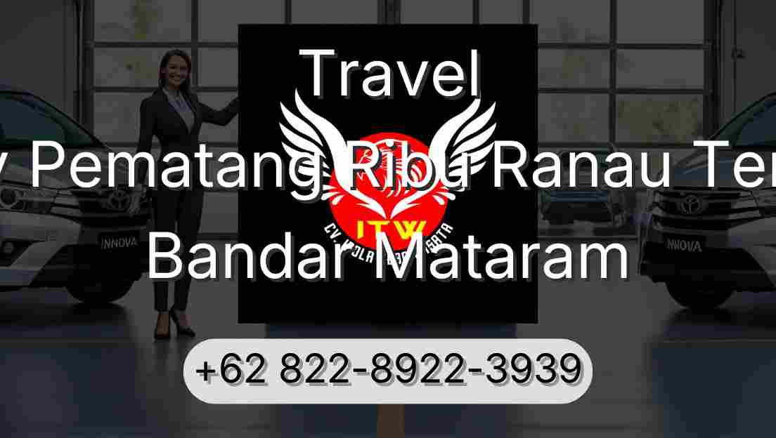 Travel Buay Pematang Ribu Ranau Tengah Bandar Mataram
