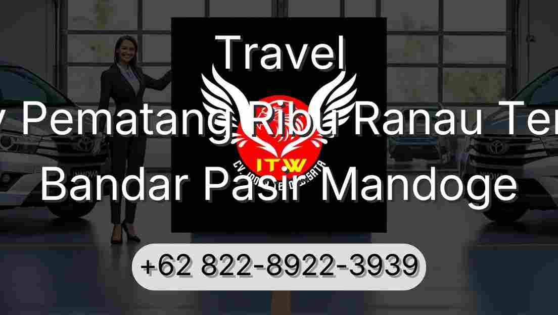 Travel Buay Pematang Ribu Ranau Tengah Bandar Pasir Mandoge