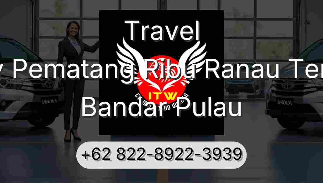 Travel Buay Pematang Ribu Ranau Tengah Bandar Pulau