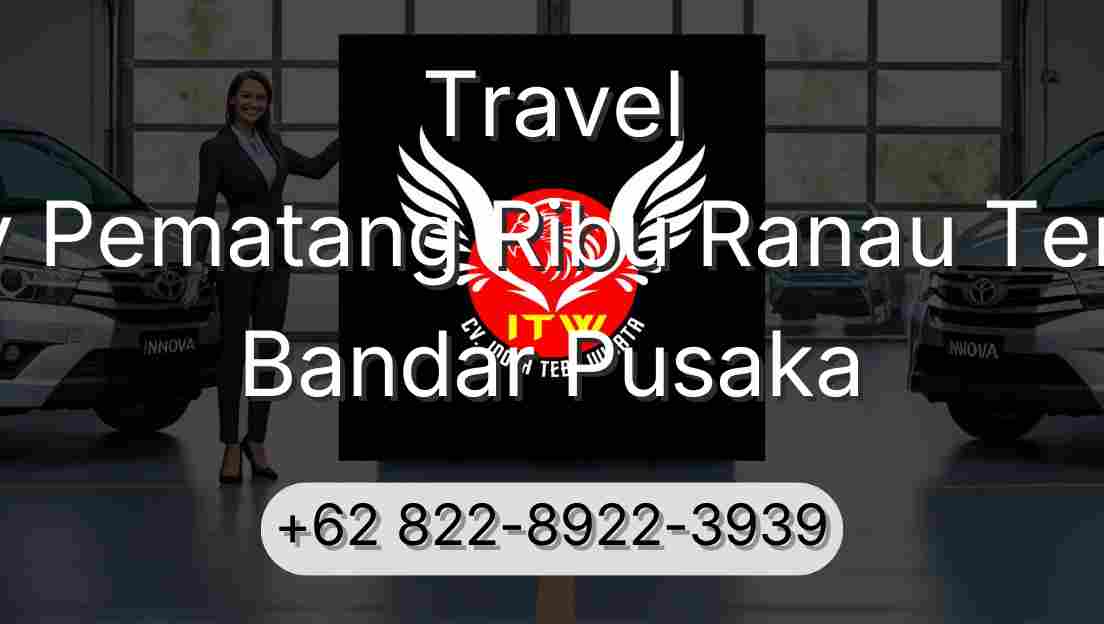 Travel Buay Pematang Ribu Ranau Tengah Bandar Pusaka