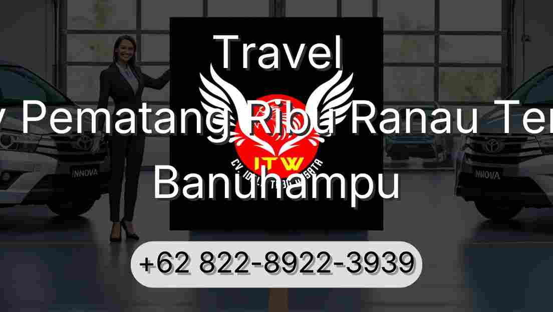 Travel Buay Pematang Ribu Ranau Tengah Banuhampu