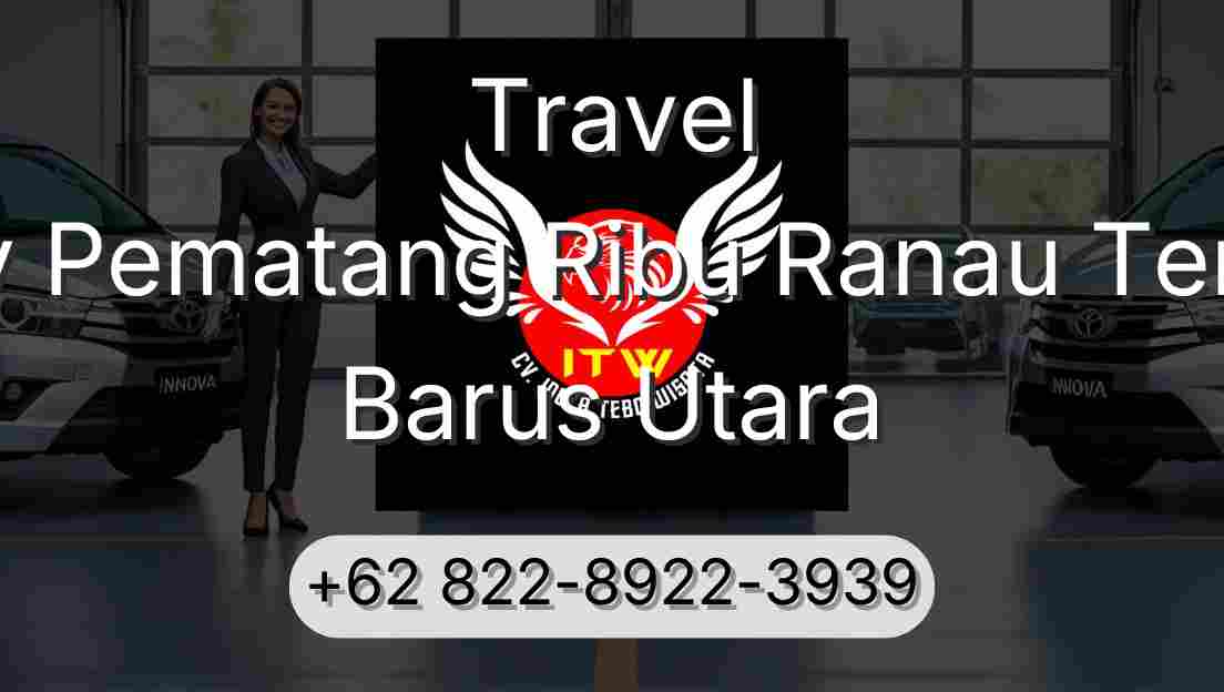 Travel Buay Pematang Ribu Ranau Tengah Barus Utara