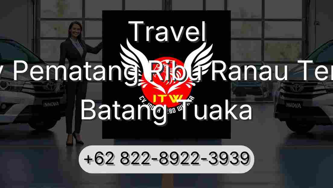 Travel Buay Pematang Ribu Ranau Tengah Batang Tuaka