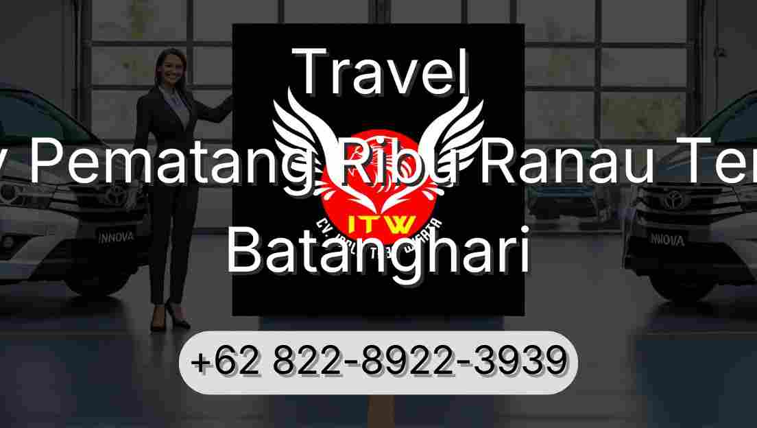 Travel Buay Pematang Ribu Ranau Tengah Batanghari