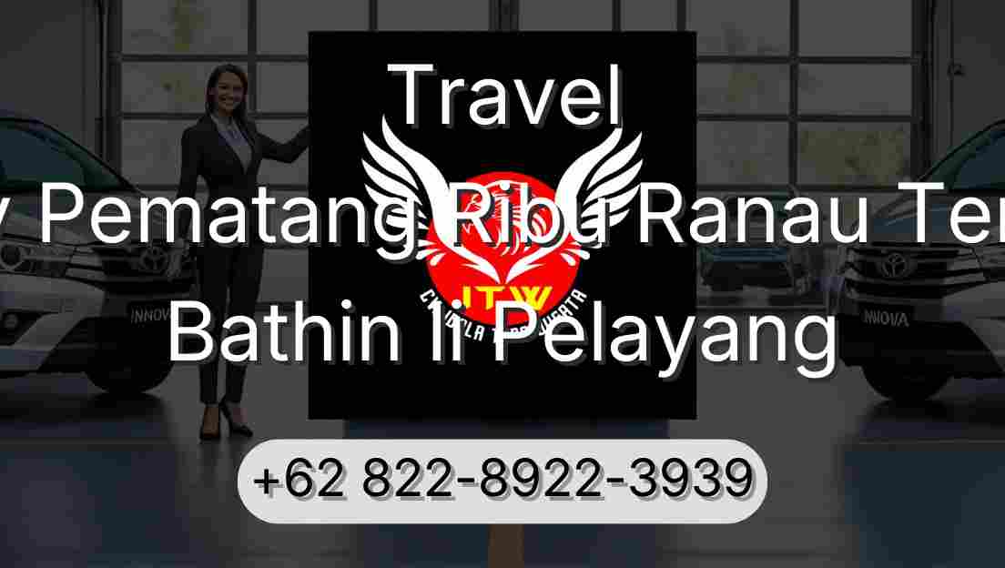 Travel Buay Pematang Ribu Ranau Tengah Bathin Ii Pelayang