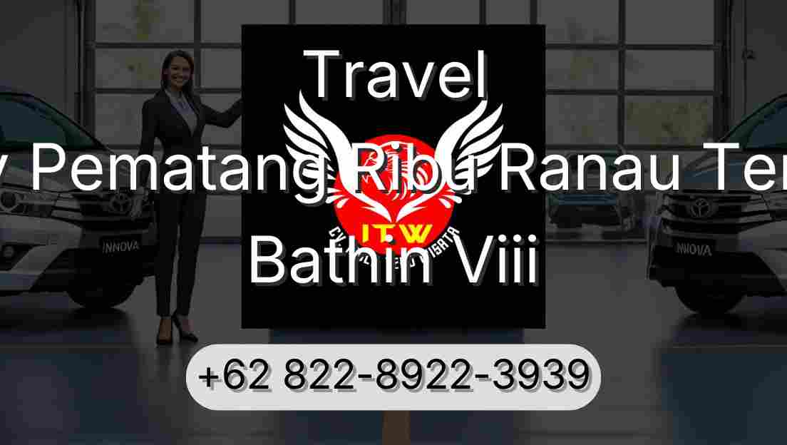 Travel Buay Pematang Ribu Ranau Tengah Bathin Viii