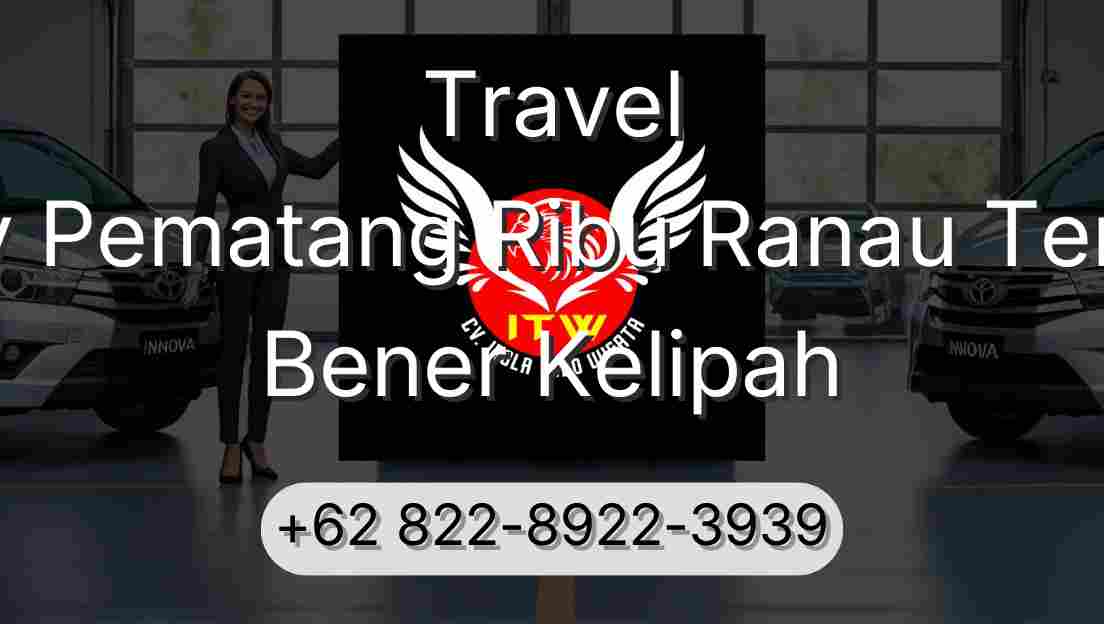 Travel Buay Pematang Ribu Ranau Tengah Bener Kelipah