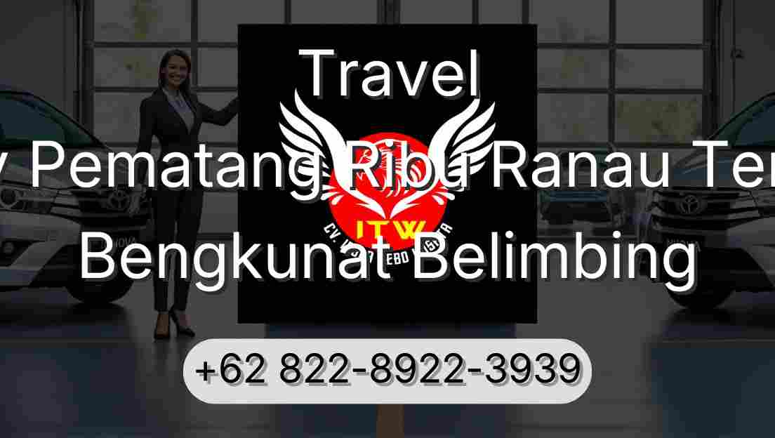 Travel Buay Pematang Ribu Ranau Tengah Bengkunat Belimbing