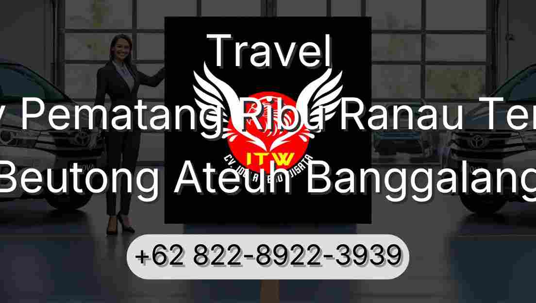 Travel Buay Pematang Ribu Ranau Tengah Beutong Ateuh Banggalang