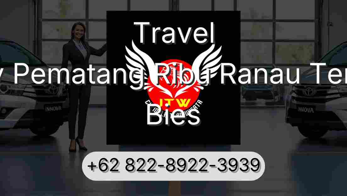 Travel Buay Pematang Ribu Ranau Tengah Bies