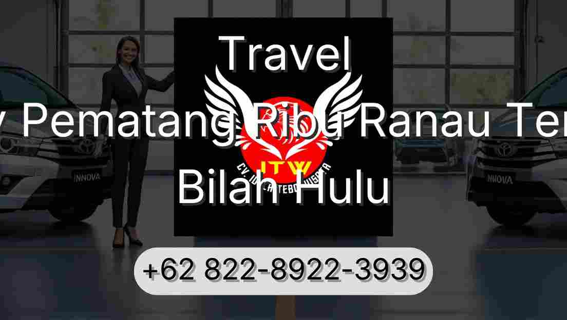 Travel Buay Pematang Ribu Ranau Tengah Bilah Hulu