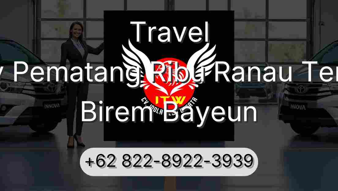 Travel Buay Pematang Ribu Ranau Tengah Birem Bayeun