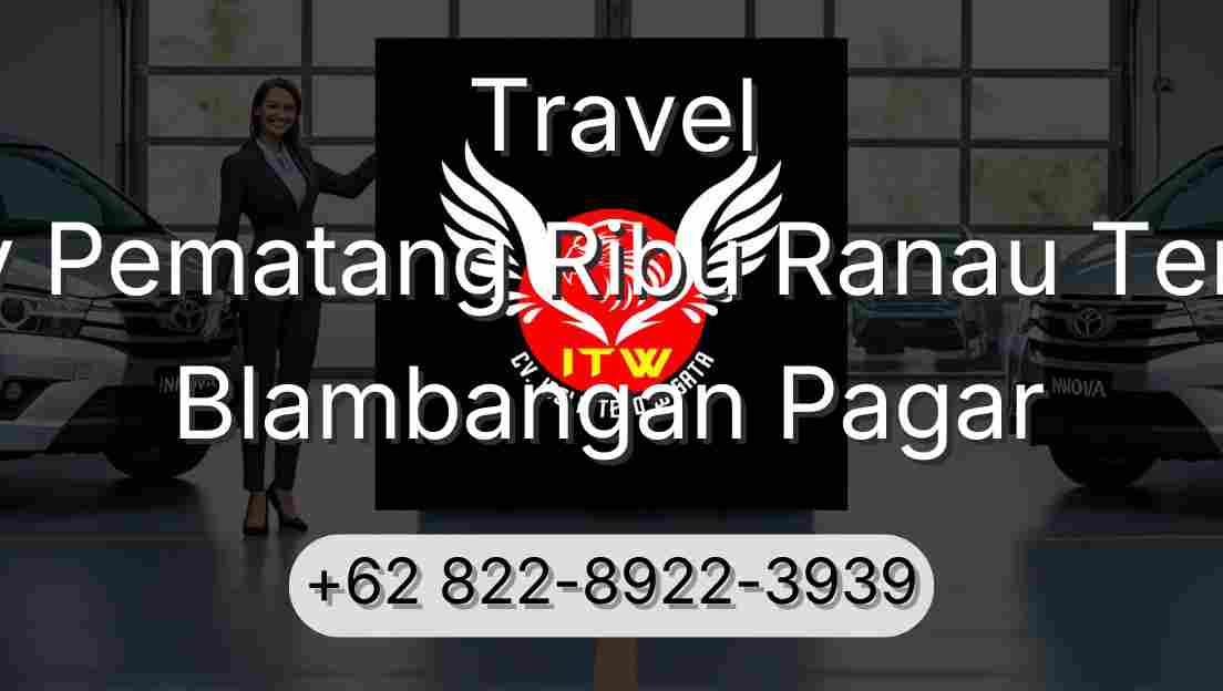 Travel Buay Pematang Ribu Ranau Tengah Blambangan Pagar