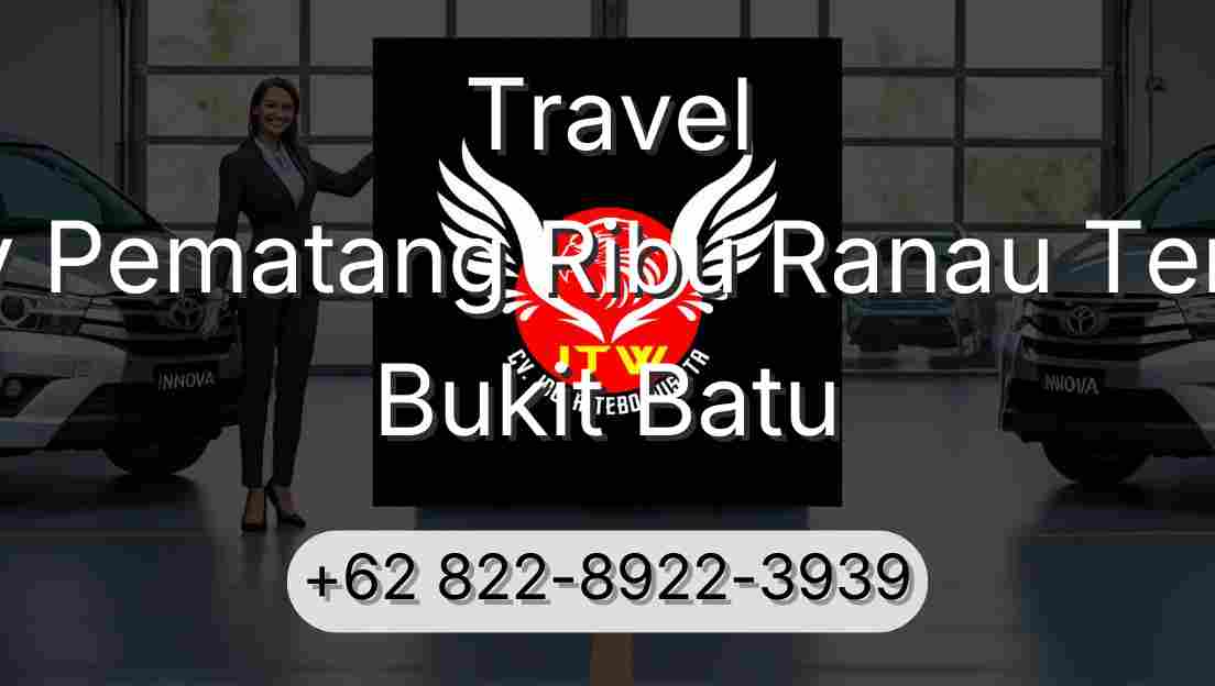 Travel Buay Pematang Ribu Ranau Tengah Bukit Batu