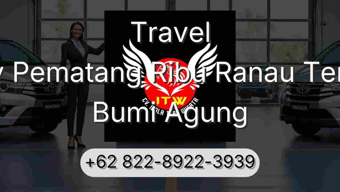 Travel Buay Pematang Ribu Ranau Tengah Bumi Agung