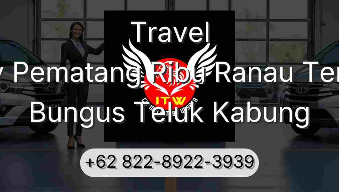 Travel Buay Pematang Ribu Ranau Tengah Bungus Teluk Kabung