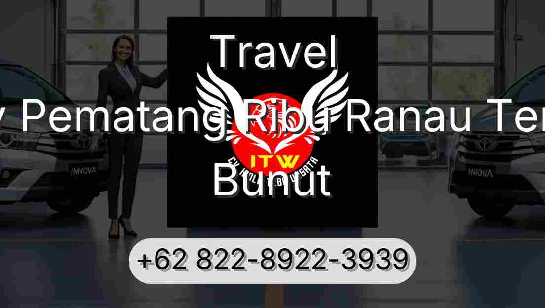 Travel Buay Pematang Ribu Ranau Tengah Bunut