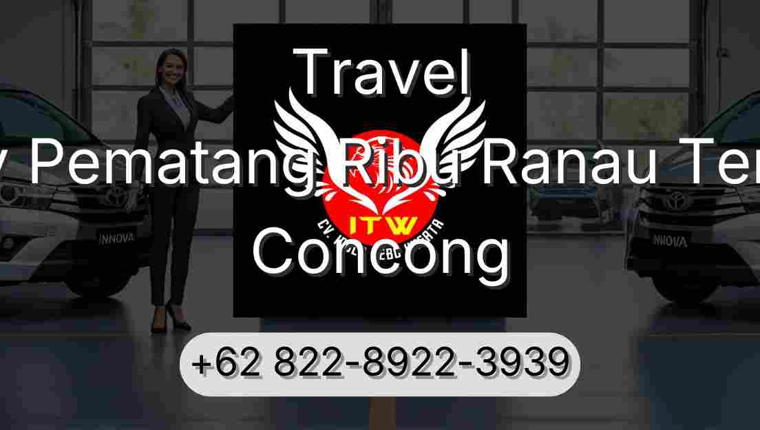 Travel Buay Pematang Ribu Ranau Tengah Concong
