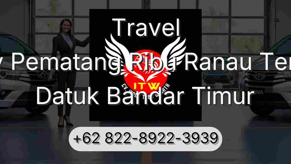 Travel Buay Pematang Ribu Ranau Tengah Datuk Bandar Timur