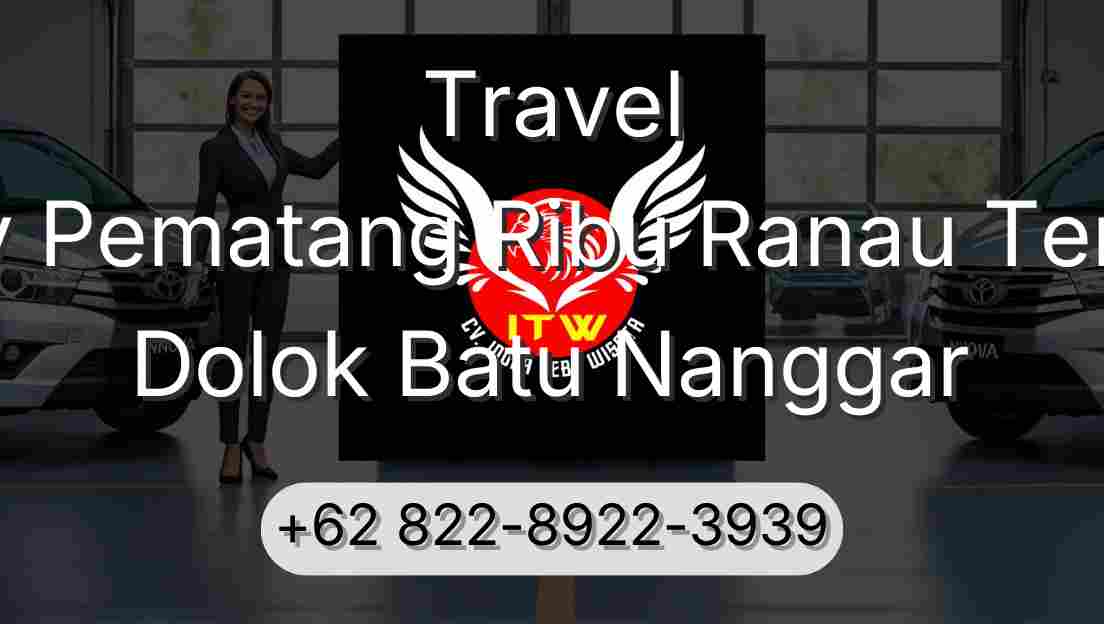 Travel Buay Pematang Ribu Ranau Tengah Dolok Batu Nanggar