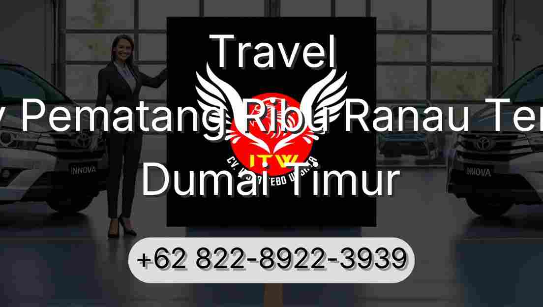 Travel Buay Pematang Ribu Ranau Tengah Dumai Timur