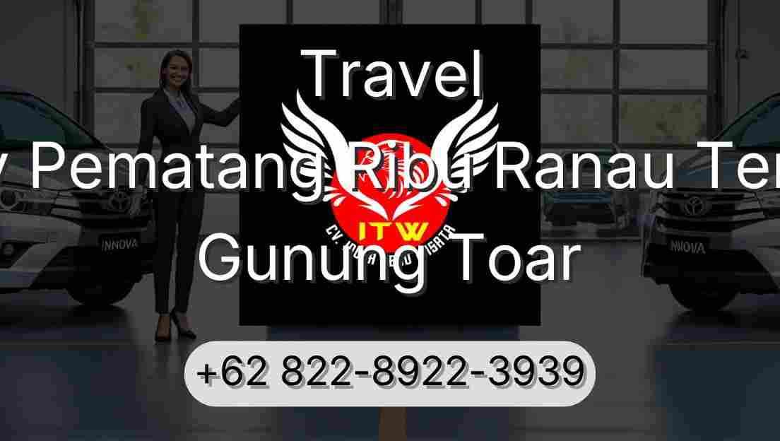 Travel Buay Pematang Ribu Ranau Tengah Gunung Toar