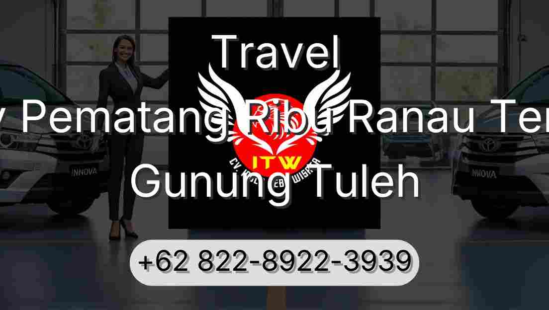 Travel Buay Pematang Ribu Ranau Tengah Gunung Tuleh
